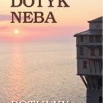 Dotyk neba – potulky po Atose