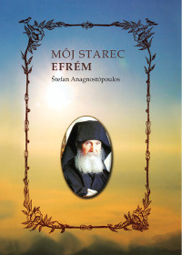 Knižná novinka – Môj starec Efrém